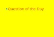 ■ Question of the Day Question of the Day. Monday 10/12/1Monday 10/12/15 WWII ■ Essential Question: – What factors led to the outbreak of World War II