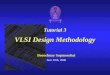 Tutorial 3 VLSI Design Methodology Boonchuay Supmonchai June 10th, 2006