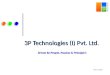 3P Technologies (I) Pvt. Ltd. Driven by People, Passion & Principle’s 26-Dec-15