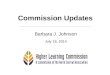 Commission Updates Barbara J. Johnson July 18, 2014