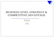 1 BUSINESS LEVEL STRATEGY & COMPETITIVE ADVANTAGE Payne (5)