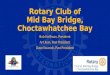 Rotary Club of Mid Bay Bridge, Choctawhatchee Bay Bob Hoffman, President Art Jean, Past President Dave Swanick, Past President