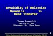 Invalidity of Molecular Dynamics in Heat Transfer Thomas Prevenslik QED Radiations Discovery Bay, Hong Kong 2nd Inter. Conf. Nanomaterials: Applcations