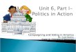 Campaigning and Voting in America Ms. Suzie Nestico Grade 12 – Principles of Democracy