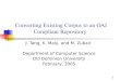 1 Converting Existing Corpus to an OAI Compliant Repository J. Tang, K. Maly, and M. Zubair Department of Computer Science Old Dominion University February,