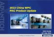 2013 China WPC PAC Product Update 2013 China WPC PAC Product Update Mars Huang 12 th July, 2013 12 th July, 2013