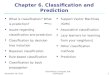 January 3, 2016Data Mining: Concepts and Techniques1 Chapter 6. Classification and Prediction What is classification? What is prediction? Issues regarding