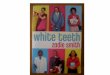 NEW POSTCOLONIAL BRITISH FICTION White Teeth (2000): representation of a London where mixed white and non-white immigrant parents are a given London =