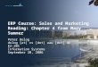 ERP Course: Sales and Marketing Reading: Chapter 4 from Mary Sumner Peter Dolog dolog [at] cs [dot] aau [dot] dk E2-201 Information Systems September 20,