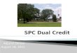 Adjunct Dinner August 18, 2015.  SPC Adjunct Expectations  TSI Quick Reference Chart  Who Do You Contact at SPC?  SPC & Dual Credit Calendar  Dual