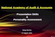 National Academy of Audit & Accounts Presentation Skills & Personality Assessment Vinay Sharma 17 August, 2015