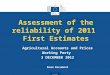 Eurostat Assessment of the reliability of 2011 First Estimates Agricultural Accounts and Prices Working Party 3 DECEMBER 2012 Room Document