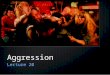 Aggression Lecture 20. Lecture Overview Aggression Approaches to Aggression Television & Violence