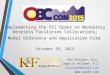 Implementing the FCC Order on Mandatory Wireless Facilities Collocations; Model Ordinance and Application Form October 29, 2015 Ken Fellman, Esq. Kissinger