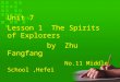 Unit 7 Lesson 1 The Spirits of Explorers by Zhu Fangfang No.11 Middle School,Hefei