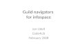 Guild navigators for infospace Jon Udell Code4Lib February 2008
