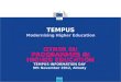 OTHER EU PROGRAMMES IN HIGHER EDUCATION TEMPUS Modernising Higher Education TEMPUS INFORMATION DAY 9th November 2012, Almaty