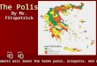 The Polis By Mr. Fitzpatrick The students will learn the terms polis, acropolis, and agora. Audio 2Audio 1