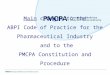 Main changes to the ABPI Code of Practice for the Pharmaceutical Industry and to the PMCPA Constitution and Procedure