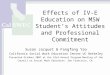 Effects of IV-E Education on MSW Student’s Attitudes and Professional Commitment Susan Jacquet & Fangfang Yao California Social Work Education Center UC