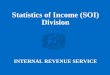 INTERNAL REVENUE SERVICE Statistics of Income (SOI) Division