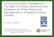 Dr. Alan F. Hamlet JISAO/CSES Climate Impacts Group Dept. of Civil and Environmental Engineering University of Washington 21st Century Water Management:
