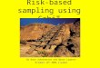 Risk-based sampling using CobiT By Rune Johannessen and Børre Lagesen October 13 th 2004 Lisabon