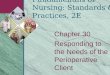 Chapter 30 Responding to the Needs of the Perioperative Client Fundamentals of Nursing: Standards & Practices, 2E