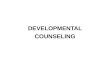 DEVELOPMENTAL COUNSELING. 2 Counseling Subordinate-centered communication that outlines actions necessary for subordinates to achieve individual and organizational