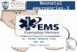 Neonatal emergencies-3 Dr. Miada Mahmoud Rady EMS 481 Final lecture