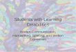 Students with Learning Disabilities Written Communication: Handwriting, Spelling, and Written Expression