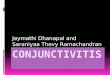 Jaymathi Dhanapal and Saraniyaa Thevy Ramachandran
