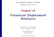 John Wiley & Sons, Inc. © 2005 Chapter 19 Financial Statement Analysis Accounting Principles, 7 th Edition Weygandt Kieso Kimmel Prepared by Naomi Karolinski