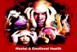 Mental & Emotional Health. Mental/Emotional Health- - the ability to accept yourself and others -adapt to and cope with emotions -deal with the problems