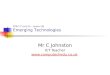 Mr C Johnston ICT Teacher  BTEC IT Unit 05 - Lesson 08 Emerging Technologies