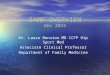 SAMP OVERVIEW Dec 2015 Dr. Laura Bennion MD CCFP Dip Sport Med Associate Clinical Professor Department of Family Medicine