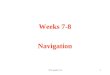 V.B. weeks 7-81 Weeks 7-8 Navigation. V.B. weeks 7-82 Navigation Lost in hyperspace The most important problem in hypertext is the feeling of being lost