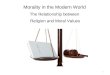 Morality in the Modern World The Relationship between Religion and Moral Values 1