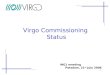 1 Virgo Commissioning Status WG1 meeting Potsdam, 21 st July 2006
