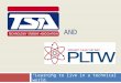 AND “Learning to live in a technical world.”. What is TSA  1978—Originally formed in 1978 (AIASA)  1988—AIASA changed its name to Technology Student