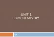 UNIT 1 BIOCHEMISTRY UA. What is Biology?  Bio = lifeology = the science of  Biology = the science of life!