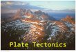 Plate Tectonics. Why is Plate Tectonics important? Plate Tectonics explains the distribution of: –Mid-Ocean Ridges, –Deep-Sea Trenches, –Earthquakes,