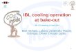 IBL cooling operation at bake-out IBL CO2 meeting 10 April 2014 Bart Verlaat, Lukasz Zwalinski, Maciej Ostrega, Olivier Crespo Lopez 1