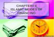 CHAPTER# 6 ISLAMIC MODES OF FINANCING BY KOKAB MANZOOR