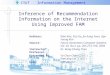 CYUT Information Management Inference of Recommendation Information on the Internet Using Improved FAM Authors:Won Kim, Il-Ju Ko, Jin-Sung Yoon, Gye-Young