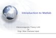 Introduction to Matlab Electromagnetic Theory LAB by Engr. Mian Shahzad Iqbal
