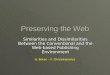 Preserving the Web Similarities and Dissimilarities Between the Conventional and the Web-based Publishing Environment G. Bokos – V. Chrissikopoulos