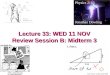 Lecture 33: WED 11 NOV Review Session B: Midterm 3 Physics 2113 Jonathan Dowling