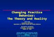 Family Medicine and Community HealthDepartment of Public Heath and Family Medicine Tufts University School of Medicine Changing Practice Behavior: The