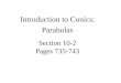 Section 10-2 Pages 735-743 Introduction to Conics: Parabolas